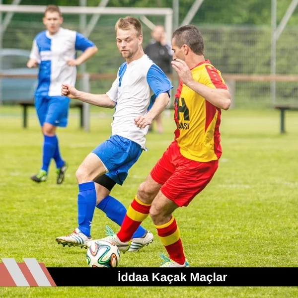 iddaa Kaçak Maçlar