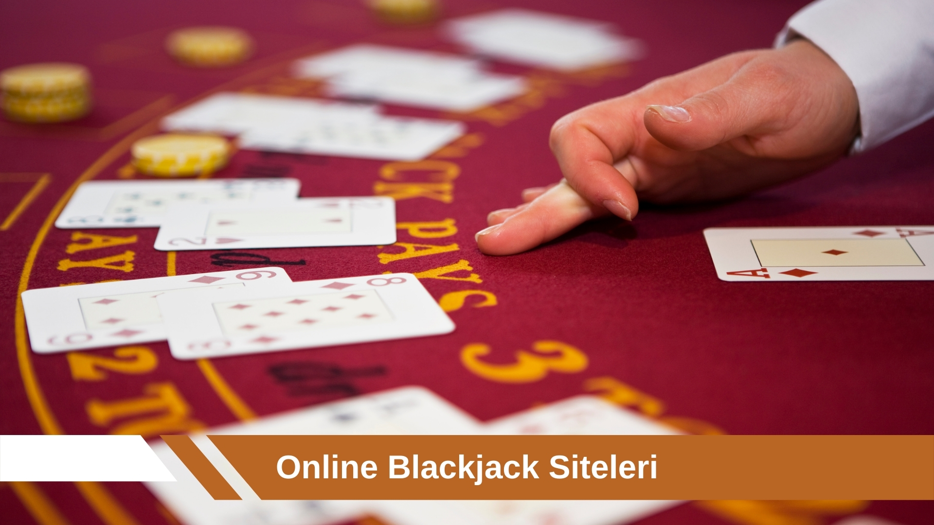 Online Blackjack Siteleri ile Elinizi 21’e Tamamlama Zamanı!